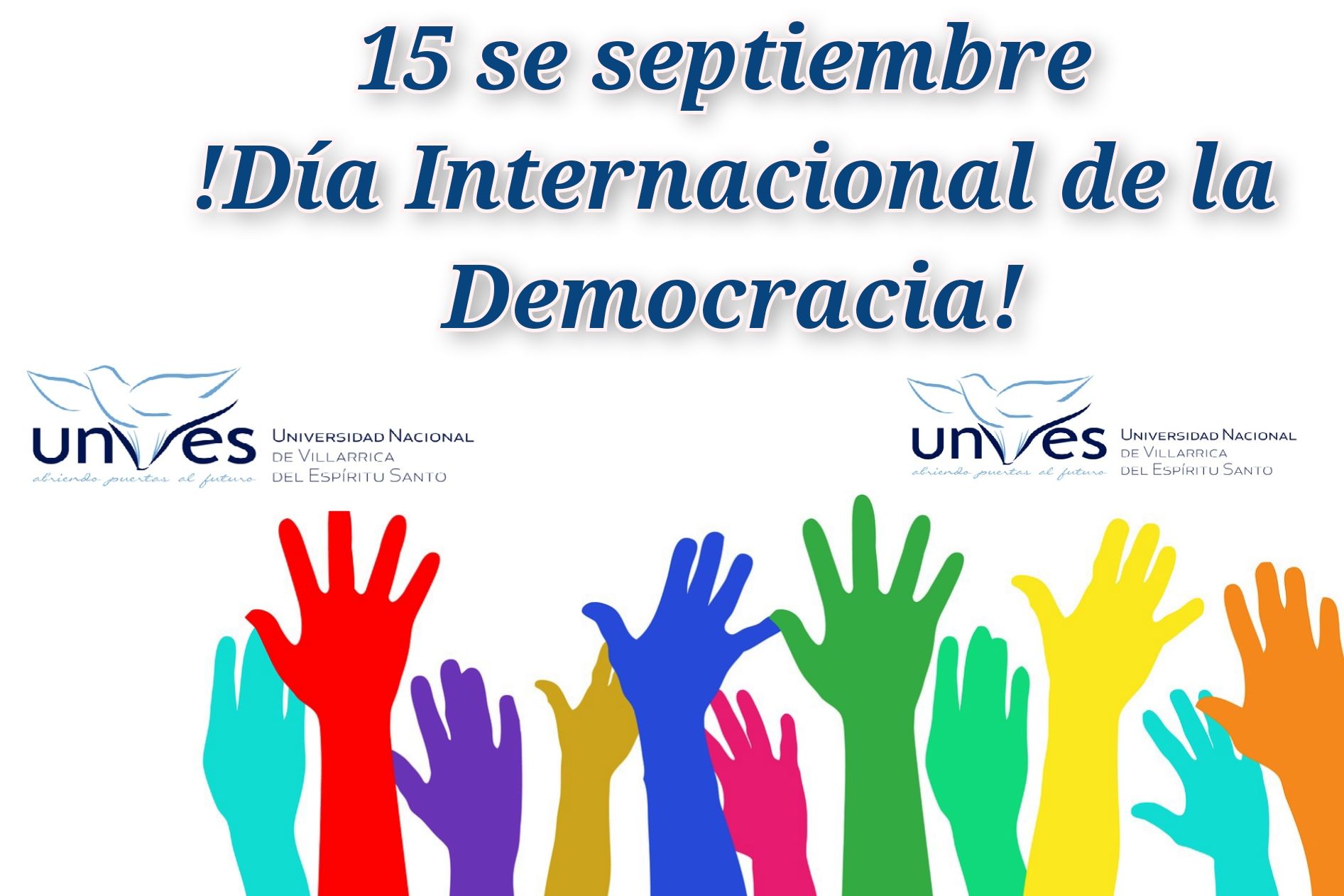 DÍa Internacional De La Democracia Universidad Nacional De